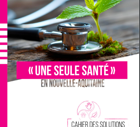 Un cahier des solutions sous l’égide d’« Une seule santé »
