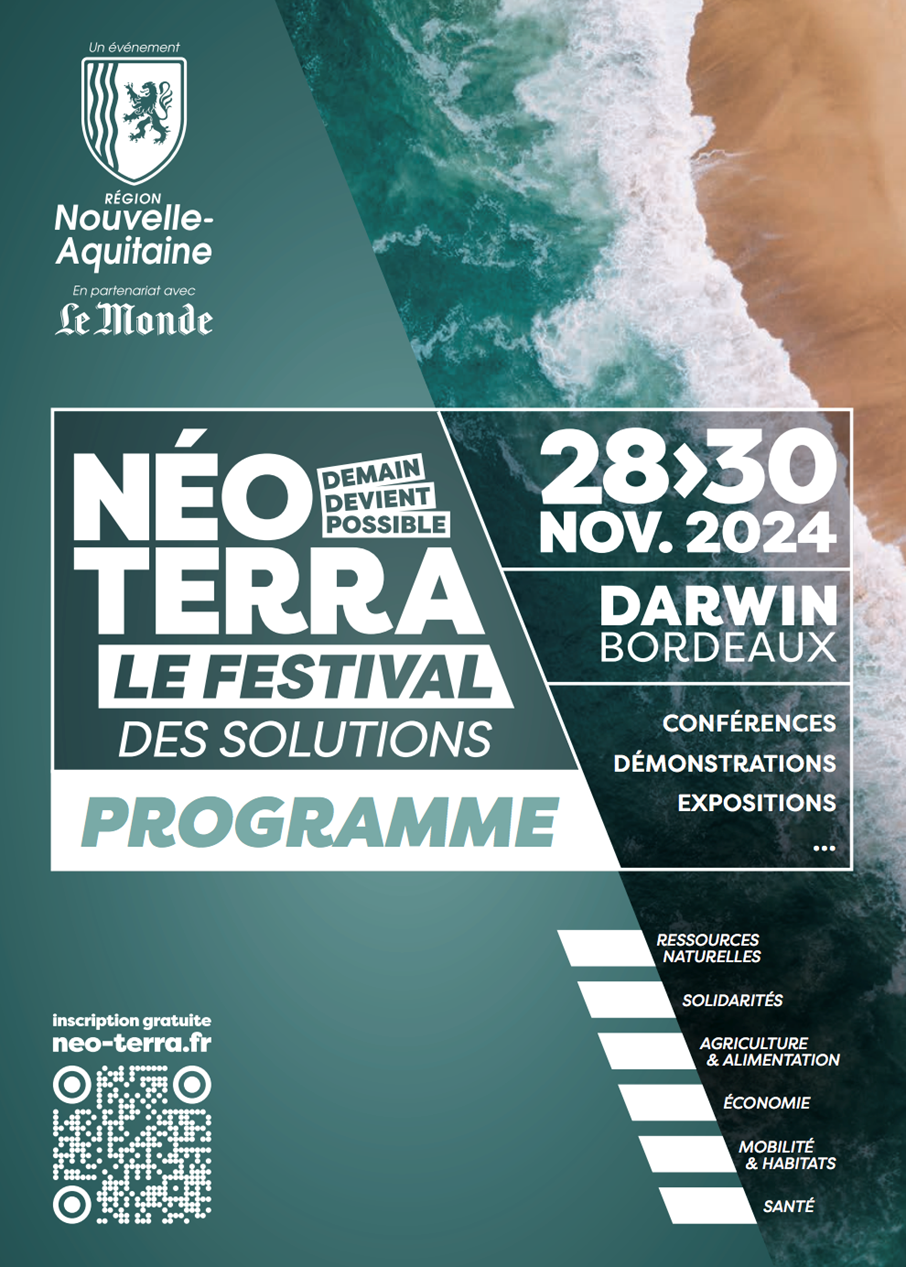 La 1ère édition de « Néo Terra, le festival des solutions » se tiendra du jeudi 28 au samedi 30 novembre à Darwin ( Bordeaux) @ Région NA