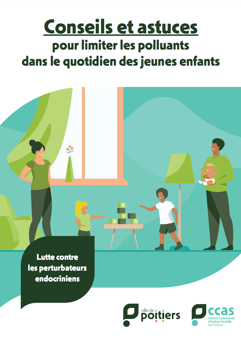 Ce guide propose des fiches pratiques et des recettes pour prévenir les expositions aux polluants, repérer les produits potentiellement dangereux et identifier des bonnes pratiques @ Ville de Poitiers